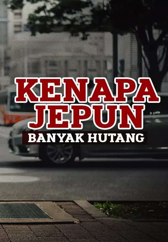 Kenapa Hutang Jepun Sangat Tinggi